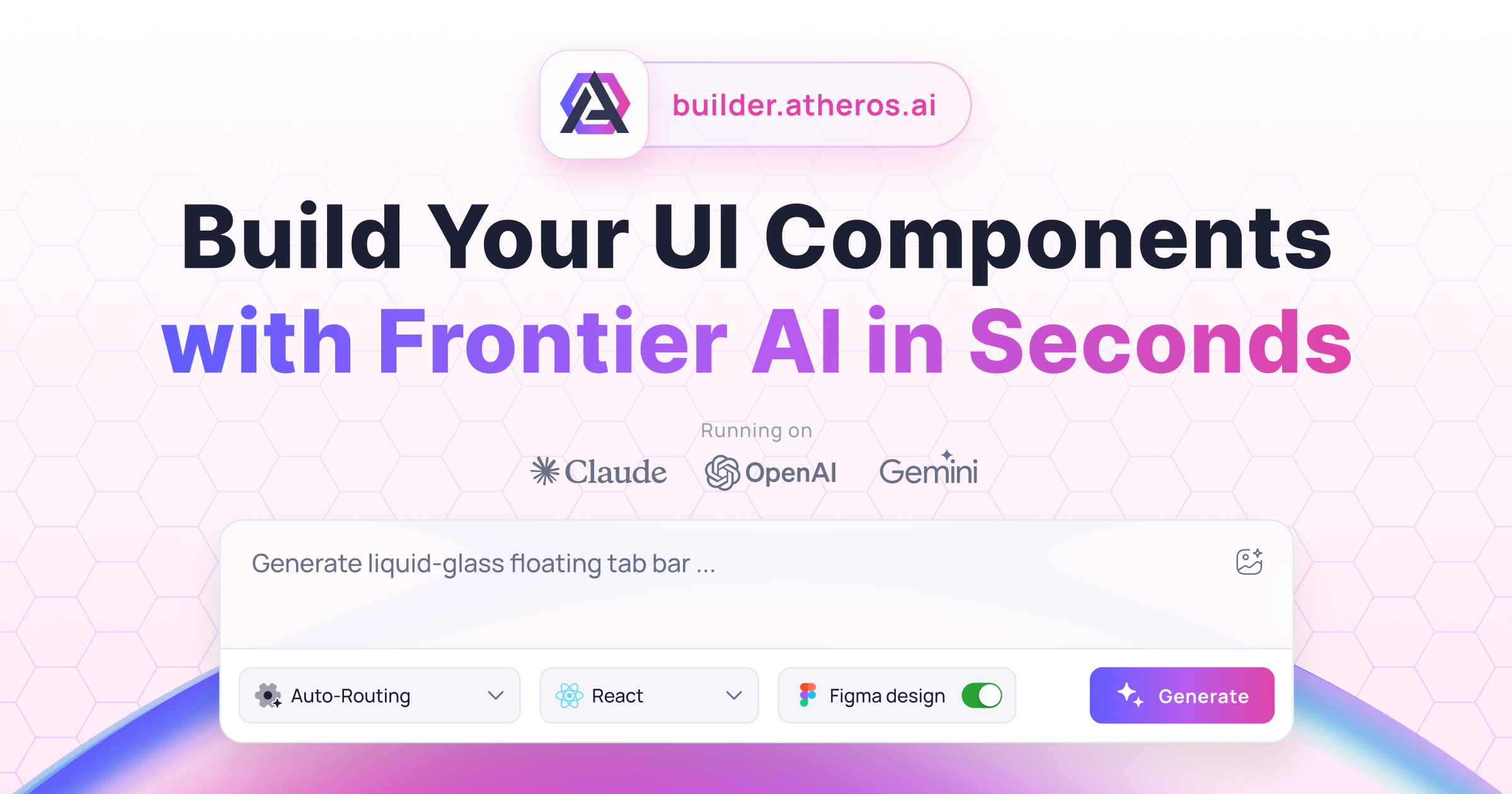 Build Your UI Components With Frontier AI In Seconds — Atheros AI Builder